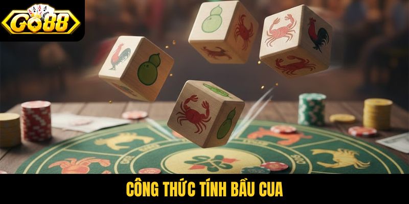 Công thức tính bầu cua