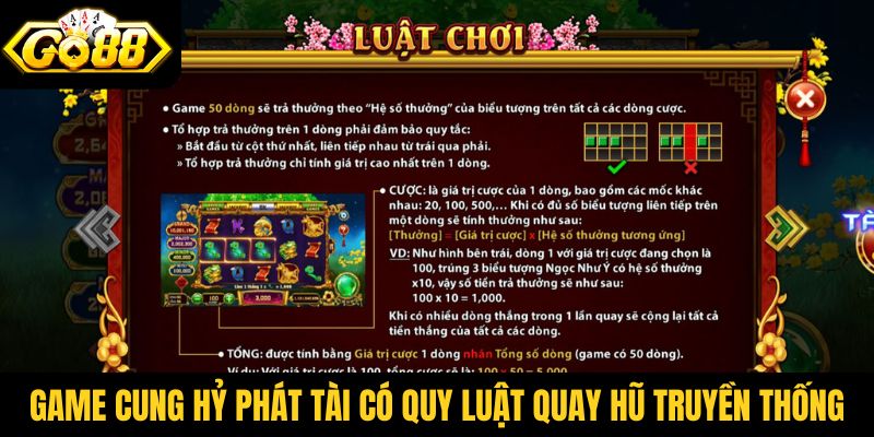 Game cung hỷ phát tài Go88 có quy luật quay hũ truyền thống