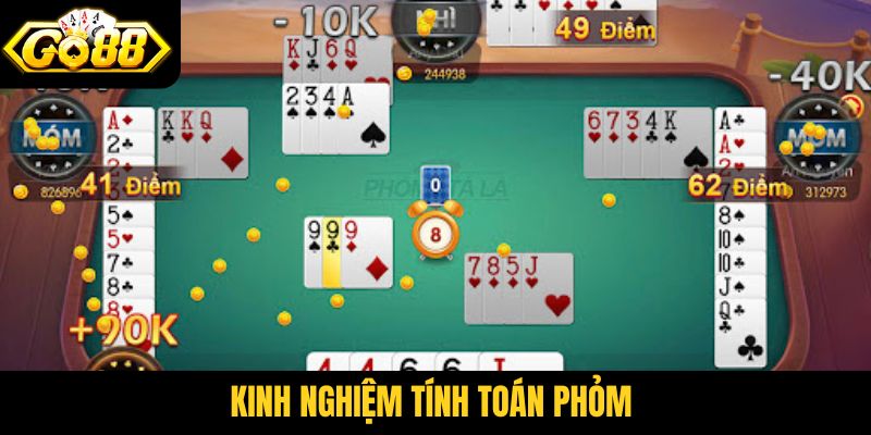kinh nghiệm tính toán phỏm